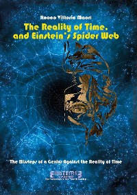 Cover The Reality of Time, and Einstein’s Spider Web