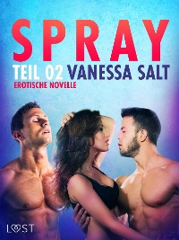Cover Spray - Teil 2: Erotische Novelle