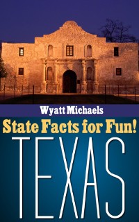 Cover State Facts for Fun! Texas