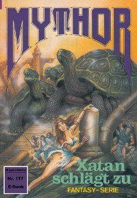 Cover Mythor 177: Xatan schlägt zu