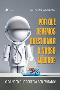 Cover Por que Devemos questionar o Nosso Médico?