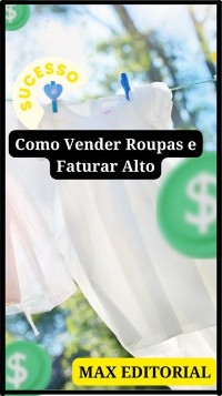 Cover Como Vender Roupas e Faturar Alto