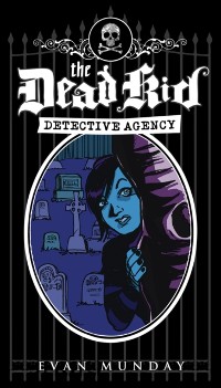 Cover The Dead Kid Detective Agency