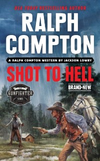 Cover Ralph Compton Shot to Hell