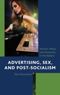 Cover Advertising, Sex, and Post-Socialism