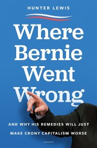 Cover Where Bernie Went Wrong