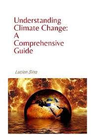 Cover Understanding Climate Change: A Comprehensive Guide