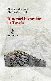 Cover Itinerari farnesiani in Tuscia