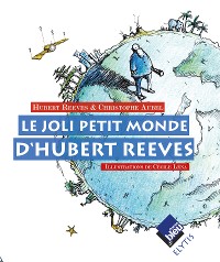 Cover Le joli petit monde d'Hubert Reeves