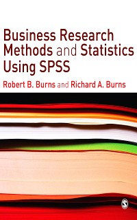 Cover Business Research Methods and Statistics Using SPSS
