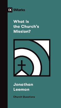 Cover What Is the Church's Mission?