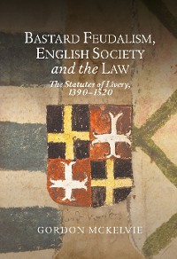 Cover Bastard Feudalism, English Society and the Law