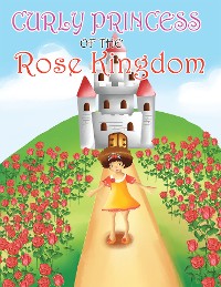 Cover Curly Princess of the Rose Kingdom