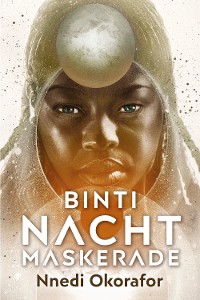 Cover Binti 3: Nachtmaskerade