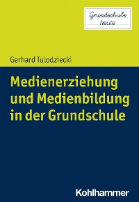 Cover Medienerziehung und Medienbildung in der Grundschule