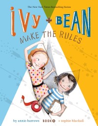 Cover Ivy and Bean Make the Rules