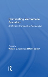 Cover Reinventing Vietnamese Socialism