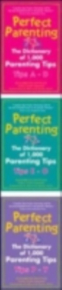 Cover Perfect Parenting: The Dictionary of 1,000 Parenting Tips