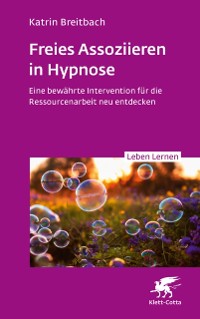 Cover Freies Assoziieren in Hypnose (Leben Lernen, Bd. 353)