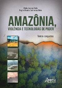 Cover Amazônia, Violência e Tecnologias de Poder: Textos Conjuntos