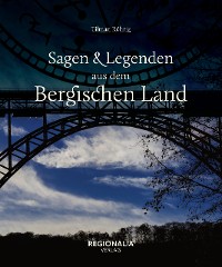 Cover Sagen und Legenden aus dem Bergischen Land