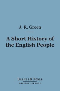 Cover A Short History of the English People (Barnes & Noble Digital Library)