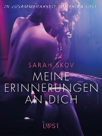Cover Meine Erinnerungen an dich: Erika Lust-Erotik