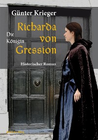 Cover Richarda von Gression 2: Die Königin