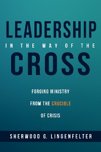 Cover Leadership in the Way of the Cross