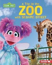 Cover Trip to the Zoo with Sesame Street (R)
