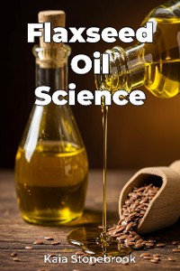 Cover Flaxseed Oil Science