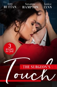 Cover Surgeon's Touch: Safe in His Hands / Back in Her Husband's Arms / Heart Surgeon to Single Dad