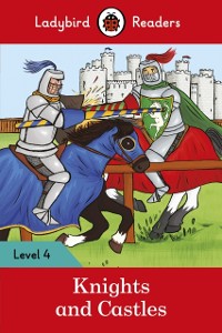 Cover Ladybird Readers Level 4 - Knights and Castles (ELT Graded Reader)