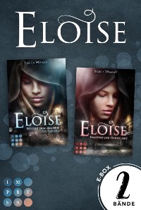 Cover Eloise: Sammelband zur düster-romantischen Fantasy-Serie »Eloise«