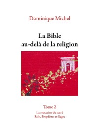 Cover La Bible au-delà de la religion Tome 2