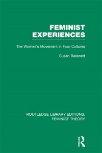 Cover Feminist Experiences (RLE Feminist Theory)