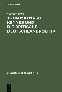 Cover John Maynard Keynes und die britische Deutschlandpolitik