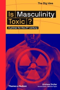 Cover Is Masculinity Toxic?