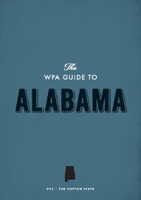 Cover The WPA Guide to Alabama