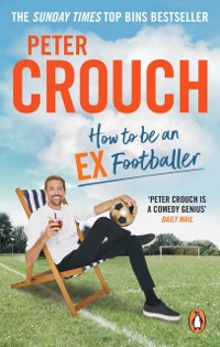 Cover How to Be an Ex-Footballer