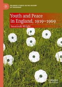 Cover Youth and Peace in England, 1919-1969