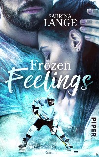 Cover Frozen Feelings - Wenn dein Herz zerbricht
