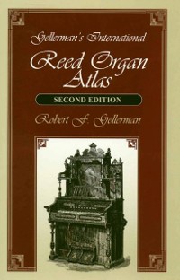 Cover Gellerman's International Reed Organ Atlas