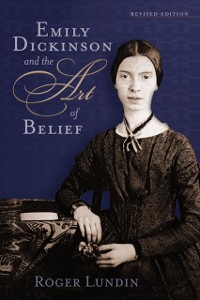 Cover Emily Dickinson and the Art of Belief