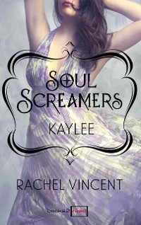 Cover Kaylee: Prequel - Soul Screamers