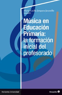 Cover Música en Educación Primaria: la formación inicial del profesorado