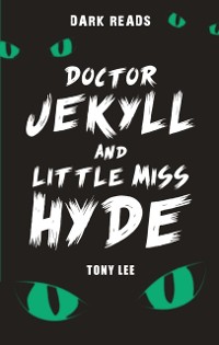 Cover Doctor Jekyll and little Miss Hyde