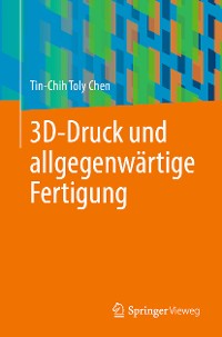 Cover 3D-Druck und allgegenwärtige Fertigung