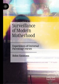 Cover Surveillance of Modern Motherhood