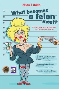 Cover Aida Libido: WHAT BECOMES A FELON MOST?!